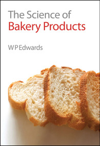 Science of Bakery Products by William P Edwards, 9780854044863