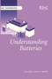 Understanding Batteries by R M Dell, D A J Rand, 9780854046058