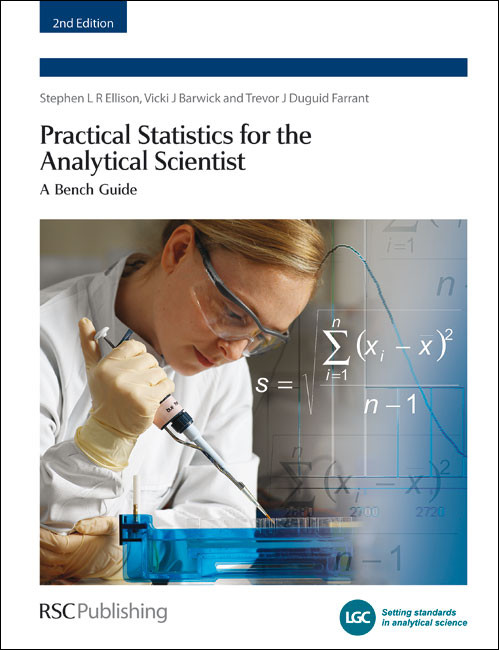 Practical Statistics for the Analytical Scientist (A Bench Guide) by Peter Bedson, Trevor J Duguid Farrant, 9780854041312
