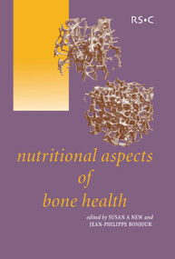 Nutritional Aspects of Bone Health by Susan A Lanham-New, Jean-Phillippe Bonjour, 9780854045853
