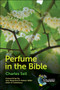 Perfume in the Bible by Charles S Sell, 9781788017305
