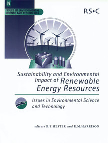 Sustainability and Environmental Impact of Renewable Energy Sources by R E Hester, R M Harrison, 9780854042906