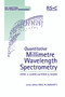 Quantitative Millimetre Wavelength Spectrometry by Neil W Barnett, John F Alder, John G Baker, 9780854045754