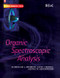 Organic Spectroscopic Analysis by Martyn Berry, E W Abel, Rosaleen J Anderson, A G Davies, David J Bendell, David Phillips, Colin Drayton, Paul W Groundwater, J Derek Woollins, Ruth Bendell, 9780854044764