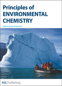 Principles of Environmental Chemistry by R M Harrison, 9780854043712