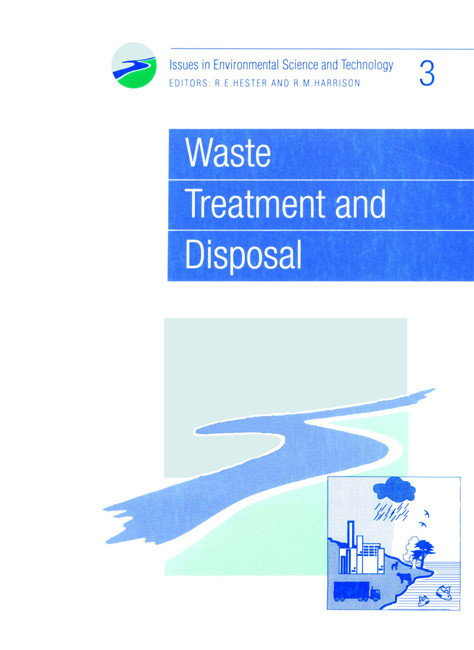 Waste Treatment and Disposal by R E Hester, R M Harrison, 9780854042104