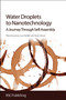 Water Droplets to Nanotechnology (A Journey Through Self-Assembly) by Plinio Innocenzi, Luca Malfatti, Paolo Falcaro, 9781849736640