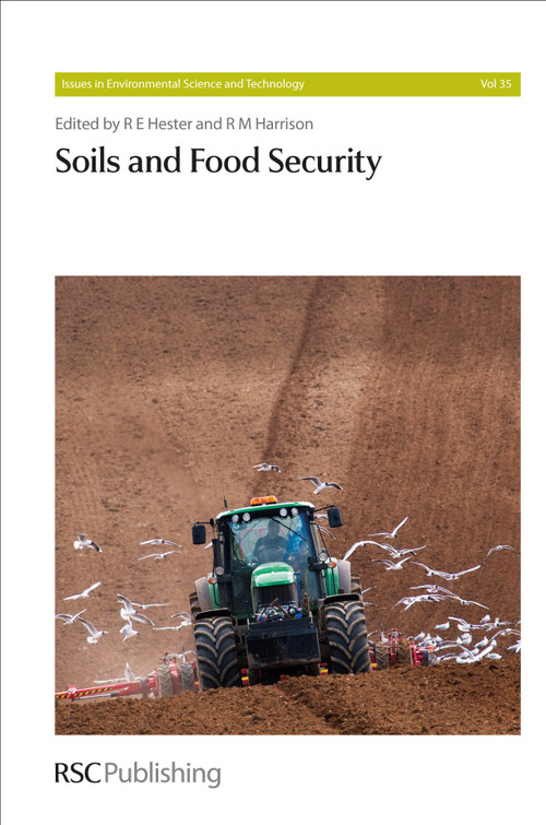 Soils and Food Security by R E Hester, R M Harrison, 9781849734264