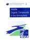 Volatile Organic Compounds in the Atmosphere by R M Harrison, R E Hester, 9780854042159