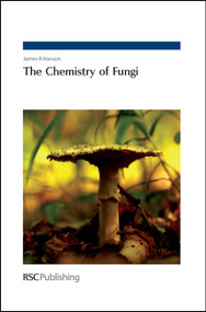 Chemistry of Fungi by James R Hanson, 9780854041367
