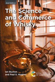 Science and Commerce of Whisky by Ian Buxton, Paul S Hughes, 9781788015387