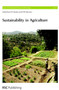 Sustainability in Agriculture by R M Harrison, R E Hester, 9780854042012