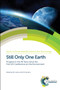 Still Only One Earth (Progress in the 40 Years Since the First UN Conference on the Environment) by R M Harrison, R E Hester, 9781782620761