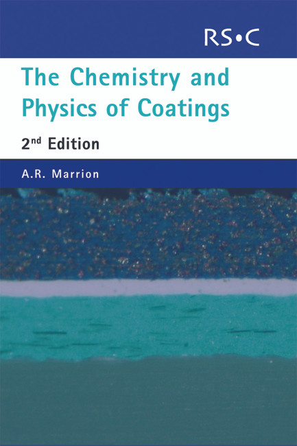 Chemistry and Physics of Coatings by Alistair R Marrion, 9780854046041