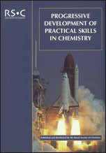 Progressive Development of Practical Skills in Chemistry (A Guide to Early-Undergraduate Experimental Work) by Stuart W Bennett, Katherine O'Neale, 9780854049509