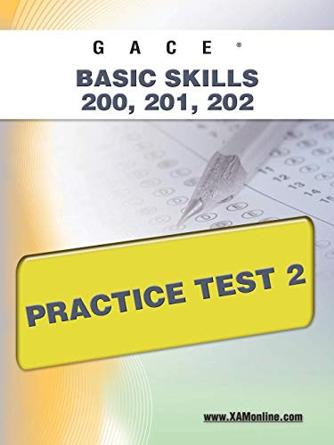 GACE Basic Skills 200, 201, 202 Practice Test 2 by Sharon Wynne, 9781607871866