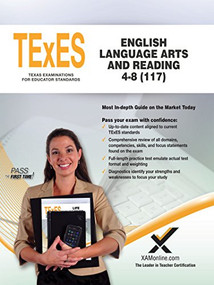 TExES English Language Arts and Reading 4-8 (117) by Sharon A. Wynne, 9781607876700