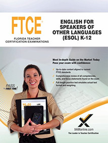 2017 FTCE English for Speakers of Other Languages (ESOL) K-12 (047) by Sharon A Wynne, 9781607875307