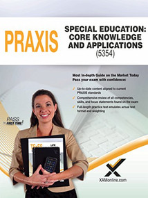 2017 Praxis Special Education: Core Knowledge and Applications (5354) by Sharon A Wynne, 9781607876281
