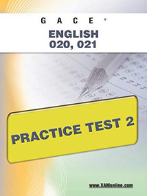 GACE English 020, 021 Practice Test 2 by Sharon Wynne, 9781607871880