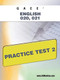 GACE English 020, 021 Practice Test 2 by Sharon Wynne, 9781607871880