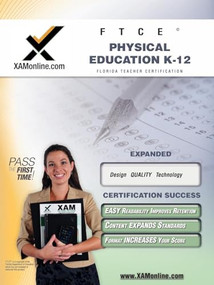 FTCE Physical Education K-12 Teacher Certification Test Prep Study Guide by Sharon A Wynne, 9781581976168