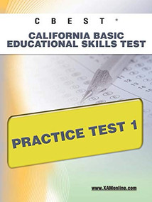 CBEST CA Basic Educational Skills Test Practice Test 1 by Sharon Wynne, 9781607871651