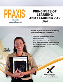 Praxis Principles of Learning and Teaching 7-12 5624 by Sharon Wynne, 9781607874959