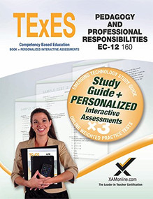 TExES Pedagogy and Professional Responsibilities EC-12 (160) Book and Online by Sharon Wynne, 9781607874362