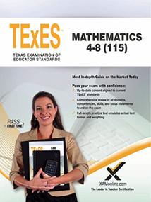 2017 TExES Mathematics 4-8 (115) by Sharon A Wynne, 9781607876106