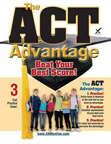 The ACT Advantage: Beat Your Best Score by Sharon A Wynne, 9781607874904