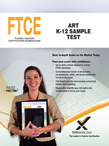 FTCE Art K-12 Sample Test by Sharon A. Wynne, 9781607879978