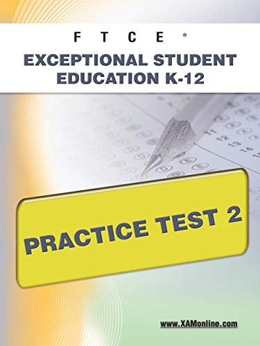 FTCE Exceptional Student Education K-12 Practice Test 2 by Sharon Wynne, 9781607871842