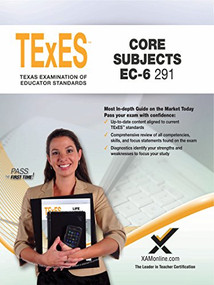 2017 TExES Core Subjects EC-6 (291) by Sharon A Wynne, 9781607876120