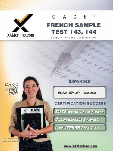 GACE French Sample Test 143, 144 Teacher Certification Test Prep Study Guide by Sharon Wynne, 9781581975307