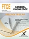 FTCE General Knowledge Practice Test Kit by Sharon A Wynne, 9781607873600