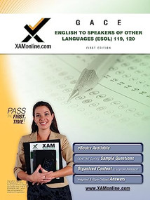 GACE English to Speakers of Other Languages (ESOL) 119, 120 Teacher Certification Test Prep Study Guide (GACE ESOL) by Sharon Wynne, Linda Price, 9781607870630