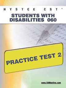 NYSTCE CST Students with Disabilities 060 Practice Test 2 by Sharon Wynne, 9781607872320