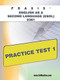 Praxis English as a Second Language (ESOL) 0361 Practice Test 1 by Sharon A Wynne, 9781607873105