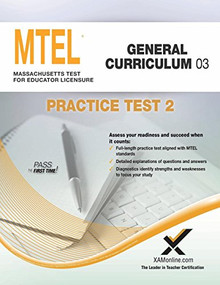 MTEL General Curriculum 03 Practice Test 2 by Sharon A Wynne, 9781607873655