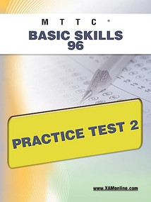 MTTC Basic Skills 96 Practice Test 2 by Sharon Wynne, 9781607872221