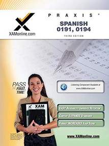 Praxis Spanish 0191, 0194 Teacher Certification Test Prep Study Guide by Sharon A Wynne, 9781607870869
