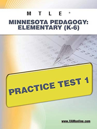 MTLE Minnesota Pedagogy: Elementary (K-6) Practice Test 1 by Sharon Wynne, 9781607872917