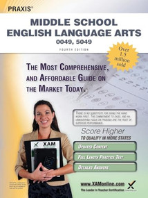 Praxis Middle School English Language Arts 0049, 5049 Teacher Certification Study Guide Test Prep by Sharon A Wynne, 9781607873457
