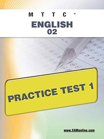 MTTC English 02 Practice Test 1 by Sharon Wynne, 9781607872177