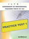 ILTS Assessment of Professional Teaching Tests 101-104 Practice Test 1 by Sharon Wynne, 9781607871972