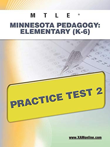 MTLE Minnesota Pedagogy: Elementary (K-6) Practice Test 2 by Sharon Wynne, 9781607872924