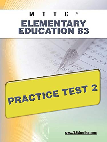 MTTC Elementary Education 83 Practice Test 2 by Sharon Wynne, 9781607872207