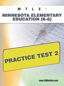 MTLE Minnesota Elementary Education (K-6) Practice Test 2 by Sharon Wynne, 9781607872887