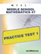 MTEL Middle School Mathematics 47 Practice Test 1 by Sharon Wynne, 9781607872139